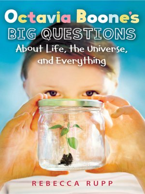 cover image of Octavia Boone's Big Questions About Life, the Universe, and Everything